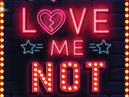 Love Me Not: Book 3 (The Valentines) Supply