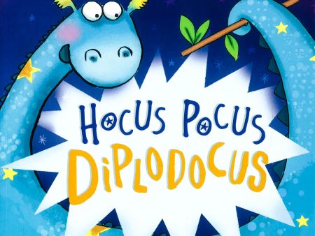 Hocus Pocus Diplodocus: New Edition Hot on Sale