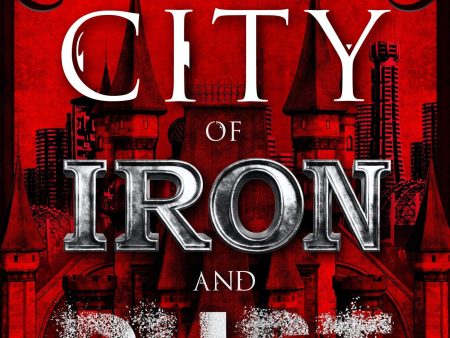 City Of Iron & Dust Hot on Sale