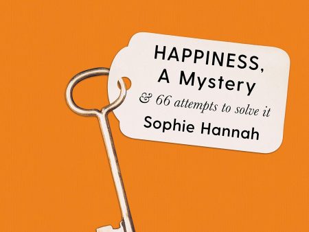 Happiness, A Mystery & 66 Attempts To Solve It Online Sale