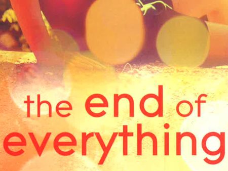 The End Of Everything For Cheap