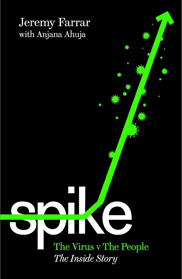 Spike: The Virus Vs The People - The Inside Story Cheap