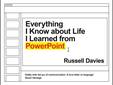 Everything I Know About Life I Learned From Powerpoint For Sale